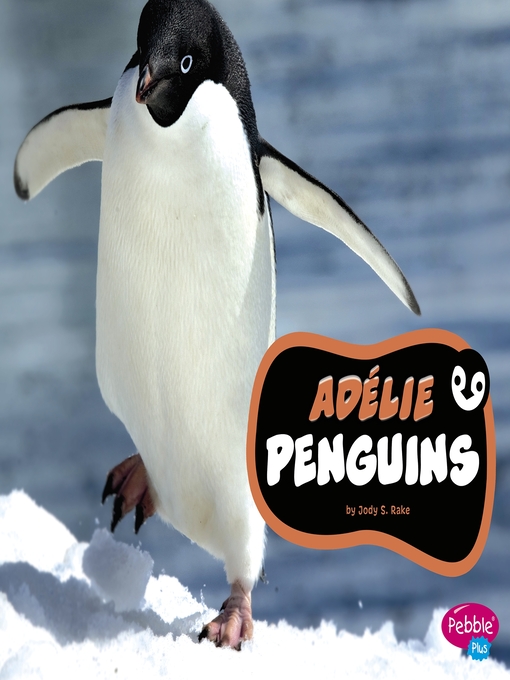 Title details for Adélie Penguins by Jody S. Rake - Wait list